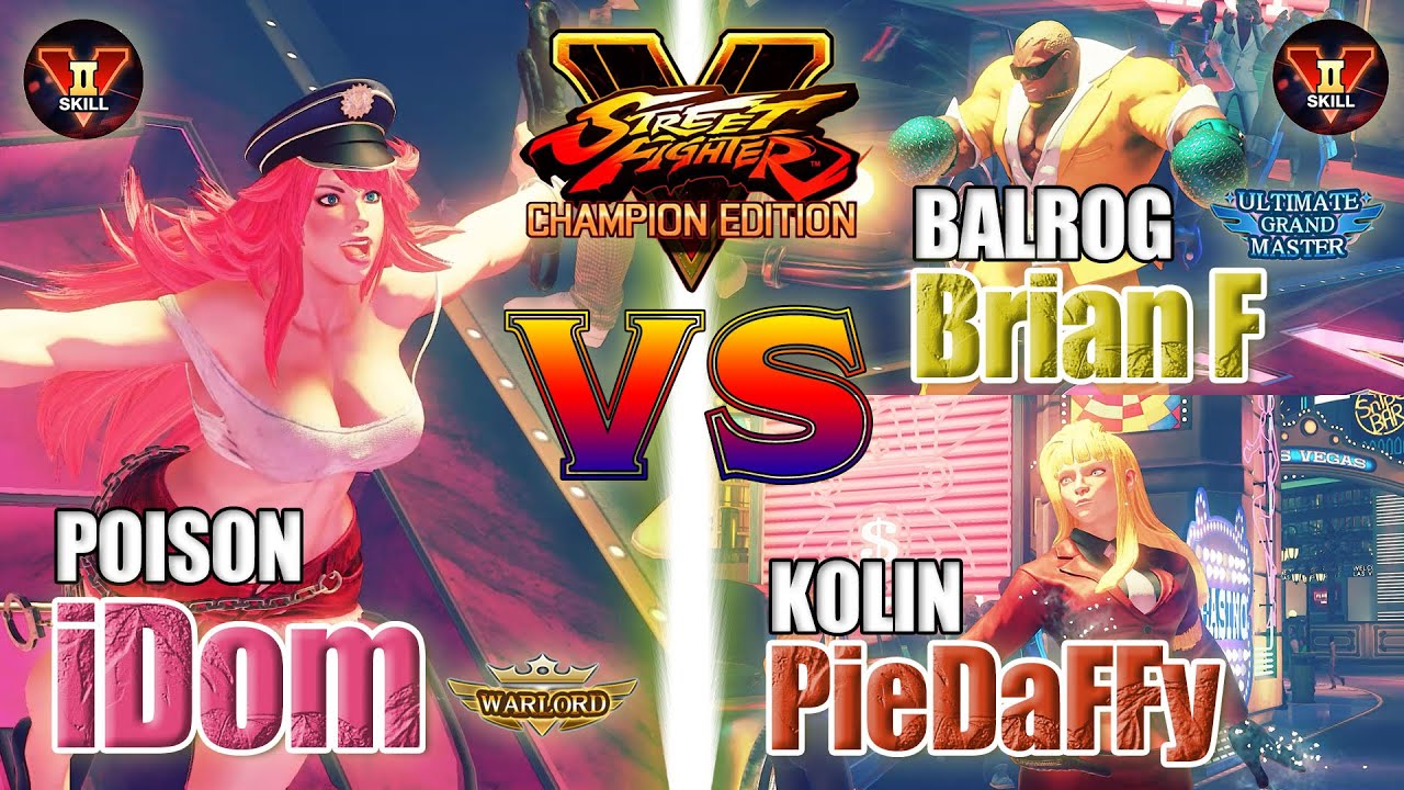 SFV CE 👊🏻 iDom (Poison) vs Brian F (Balrog) & PieDaFFy (Kolin) [season 5]