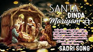 Santa Dinda Mariyam Se Yeshu Janam Liya 2025 Merry Christmas Sadri Song 