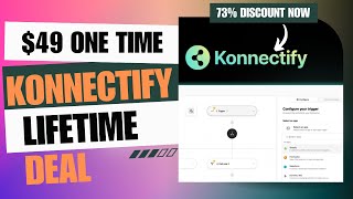 🔥❇️🔥Konnectify Lifetime Deal | Ultimate No-Code Automation Platform | $49 Lifetime Deal | 73% Now