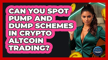 Can You Spot Pump And Dump Schemes In Crypto Altcoin Trading? - Crypto Trading Strategists