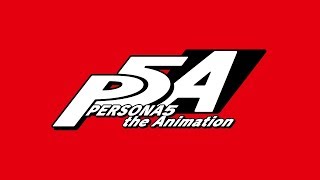 Persona 5 the Animation - IT'S TOO LATE