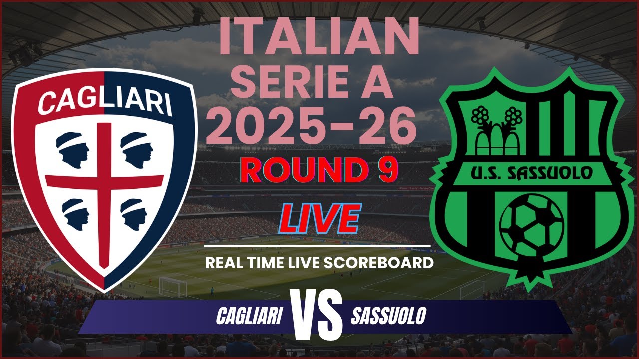 Cagliari vs Sassuolo Live Scores | 2025-26 Serie A Round 9 - YouTube