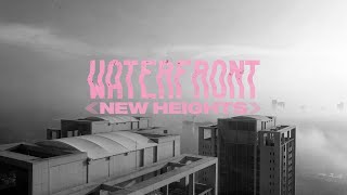 Waterfront - New Heights (Official Lyric Video)