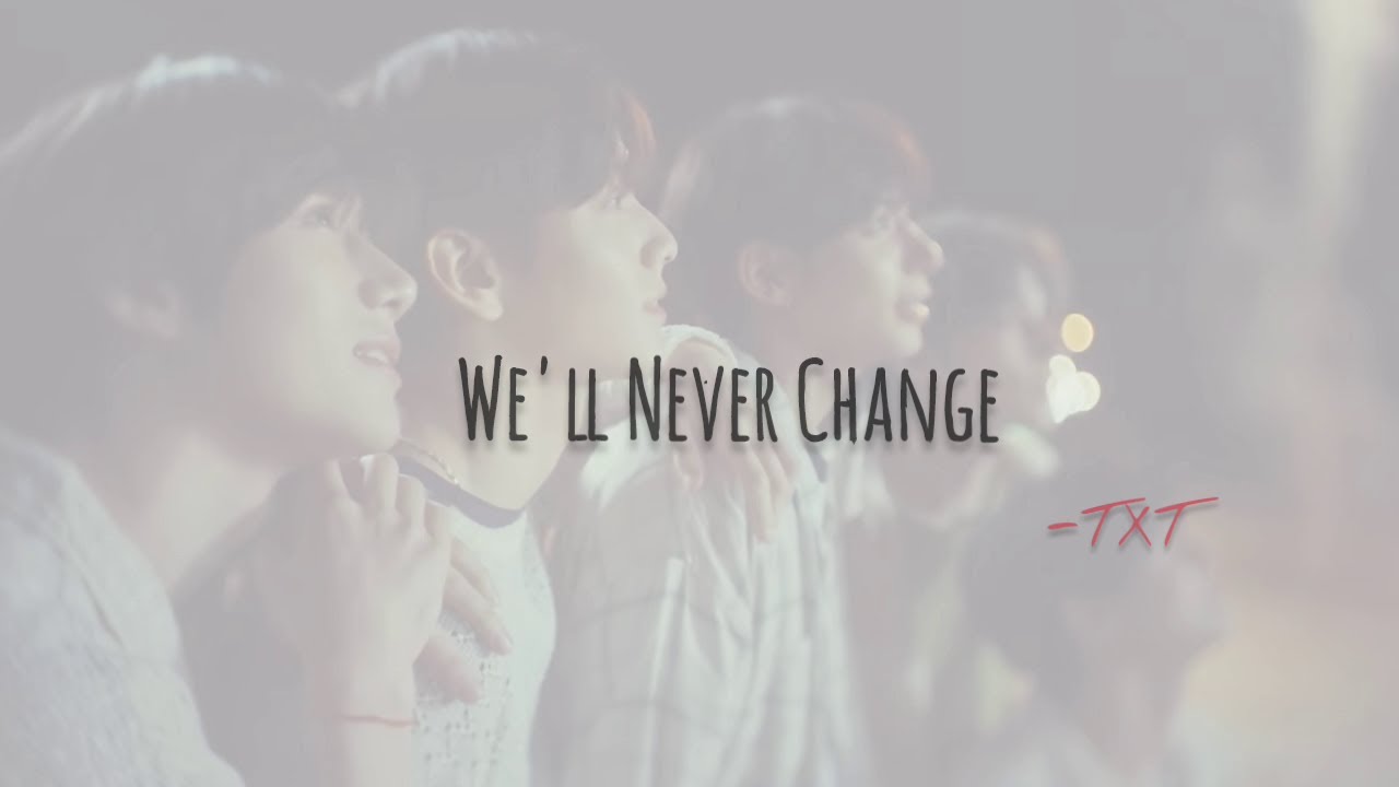 TXT We'll Never Change Lyrics (トゥモローバイトゥギャザー ひとつの誓い 歌詞) | Kan_Rom_Eng ...