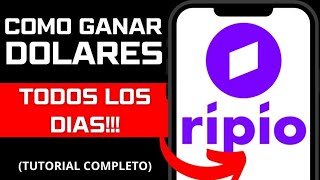 Cómo Ganar Dólares con RIPIO Todos los Días (Actualizado)