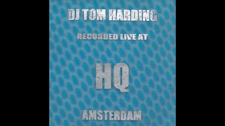 Tom Harding - Recorded Live @ HQ Amsterdam 1998