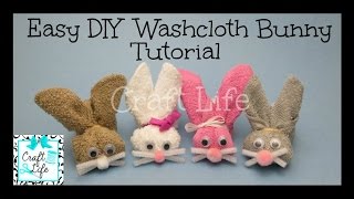 Craft Life Easy DIY Washcloth Bunny Rabbit Tutorial for Easter & Spring
