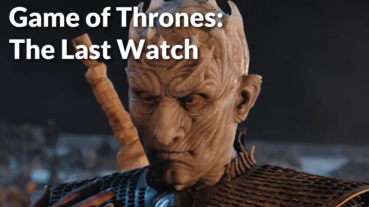 Game of Thrones The Last Watch Soundtrack Tracklist | Game of Thrones