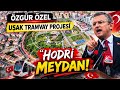Özgür Özel, Uşak'taki tramvay projesini mani olan AKP'ye seslendi, "HODRI MEYDAN"