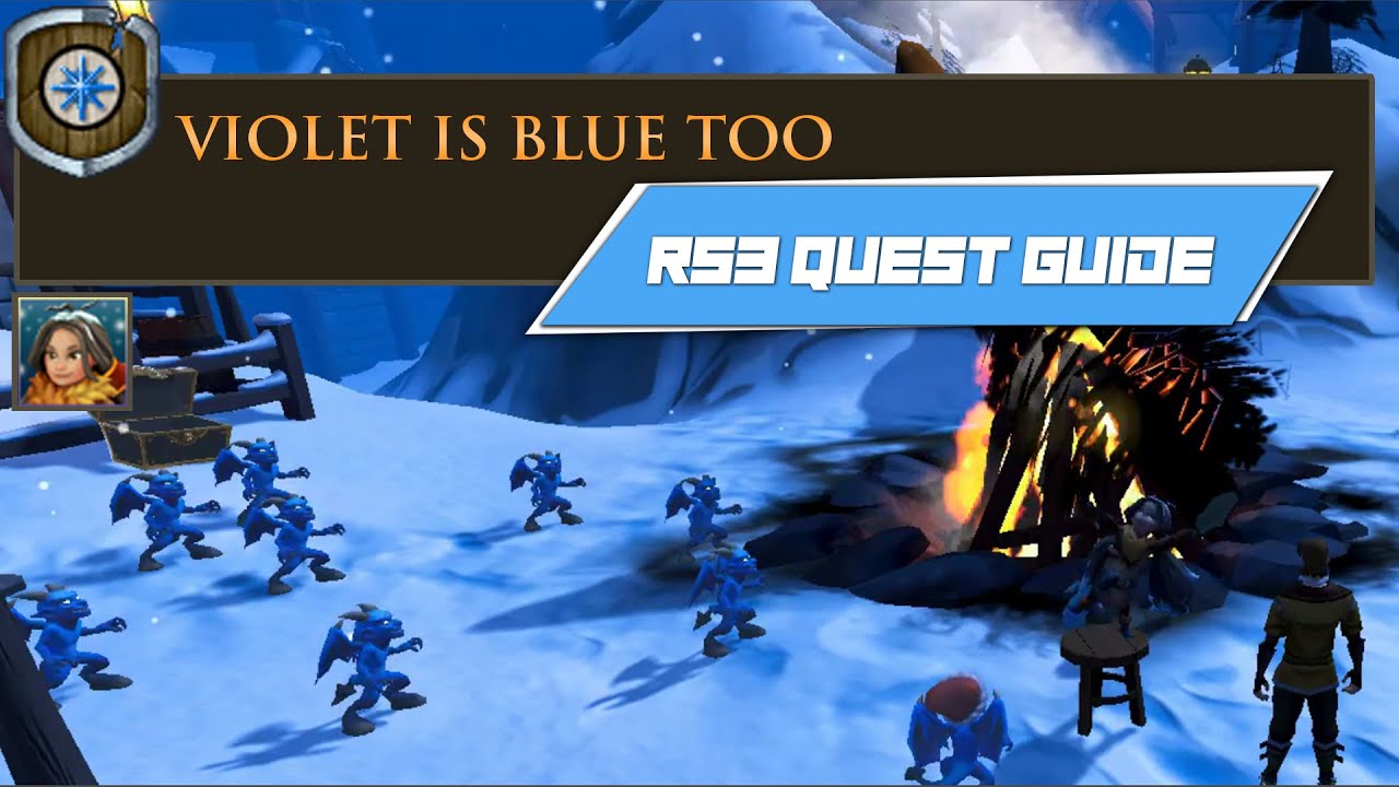 [RS3] Violet Is Blue Too COMPLETE RUNESCAPE 3 QUEST GUIDE YouTube
