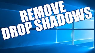 How To Disable Windows 10 Drop Shadows Cursor & Windows