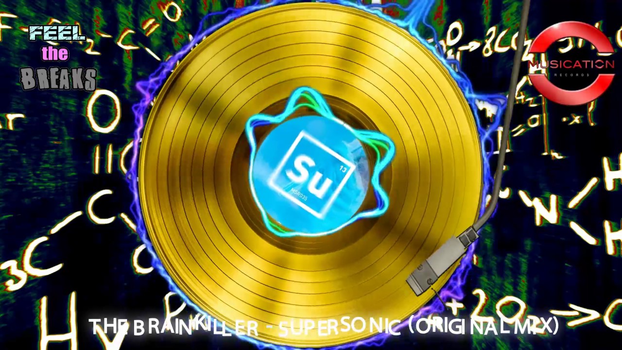 Watch The Brainkiller - Supersonic (Original Mix) on YouTube Watch The Brainkiller - Supersonic (Original Mix) on YouTube