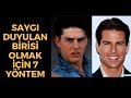 SAYGI DUYULAN BİRİSİ OLMAK İÇİN 7 TEKNİK