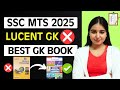 Don't Buy Lucent GK ❌| SSC MTS 2025 GS BOOK | SSC MTS 2025 GS STRATEGY