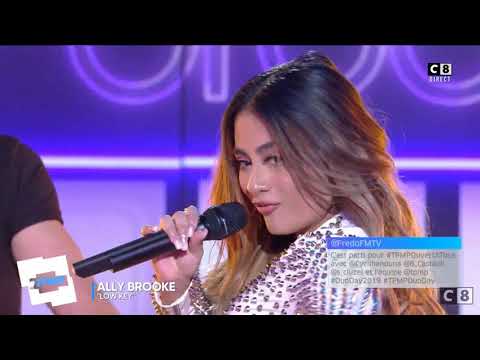 Ally Brooke - Low Key - Live From TPMP (Touche Pas A Mon Poste)