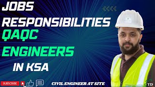 Responsibilities And Duties of A QAQC Engineer in Saudi Arabia.| Civil Engineer At Site.