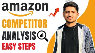 How To Perform Amazon Competitor Analysis | Analyse Your Amazon Competition FREE Easy Steps