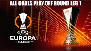 UEFA EUROPA LEAGUE 2023/24 ALL GOALS | PLAY OFF ROUND 1ST LEG