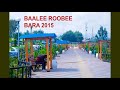 Baalee Roobee Bara Haaraa 2015 Bale Robe Bara 2015 