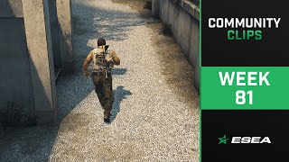 ESEA .Clip CS:GO Highlights of The Week - Episode 81