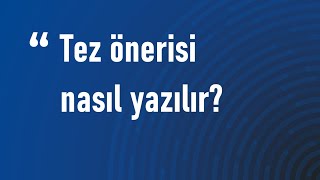 Tez Önerisi Nasıl Yazılır?