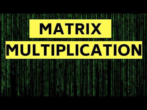 Matrix Multiplication | How to multiply 2 matrices? - YouTube