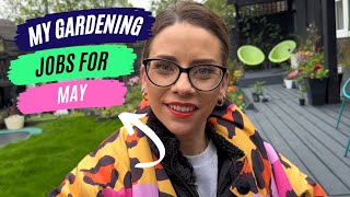 GARDENING JOBS FOR MAY IN MY GARDEN