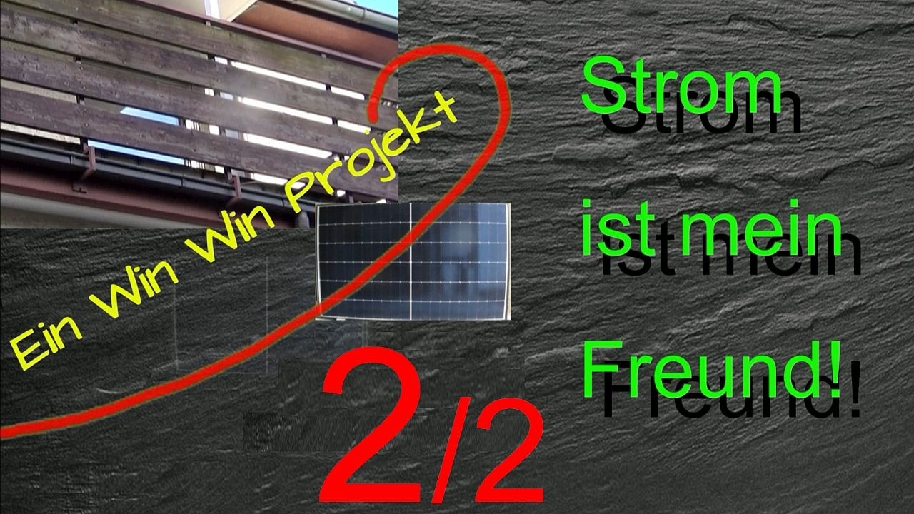 PV-3 Balkon-Sanierung mit PV: Alte Bretter sind out – PV-Power ist in! (Teil 2/2)