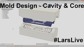 Fusion 360 — Mold Design - Cavity & Core — #LarsLive 80 screenshot 4