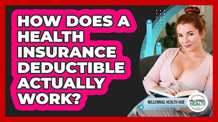 How Does A Health Insurance Deductible Actually Work? - Millennial Health Hub