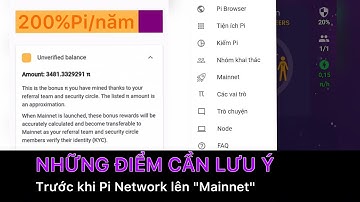Pi network - Một số điểm cần lưu ý trước khi Pi Network Mainnet | PI NETWORK VN