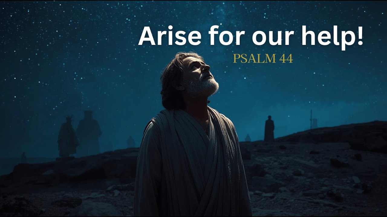 Psalm 44 – Trusting God When Life Feels Hard | Gentle Bible Prayer