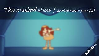 The Masked Show | Arfight MAP part (9)
