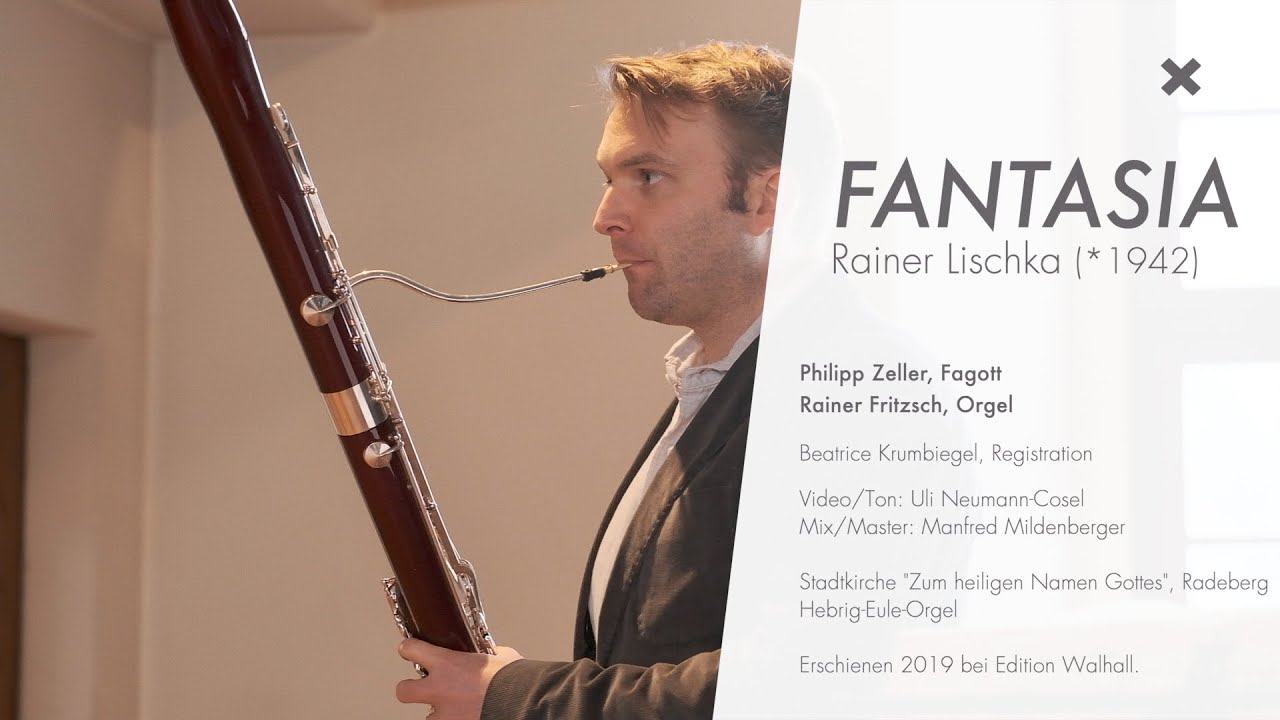 Rainer Lischka Fantasia // Philipp Zeller, bassoon // Rainer Fritzsch