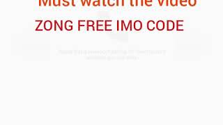 ZONG FREE IMO CODE- 26- MARCH-2018