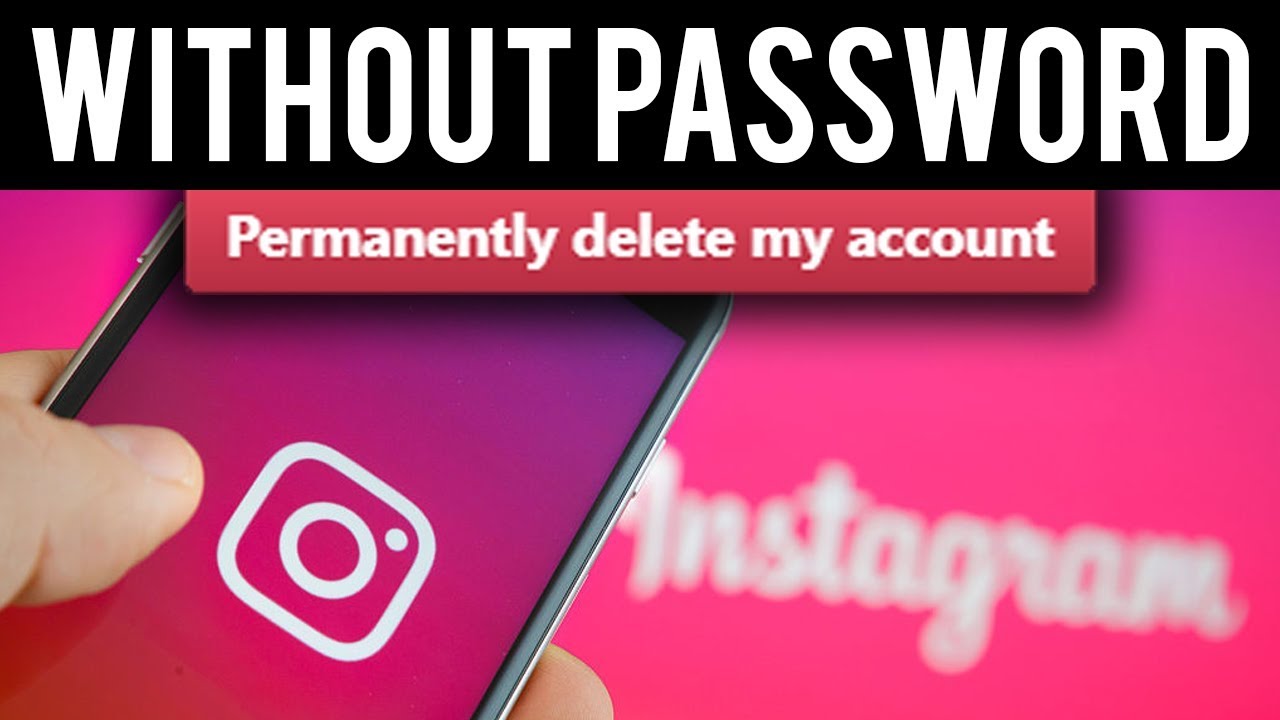 How To Delete Instagram Account Without Password 28