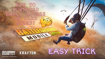 HOW TO INSTALL BGMI EARLY ACCESS ON PLAY STORE / EASY TRICK / BGMI