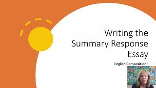 Writing the Summary Response Essay