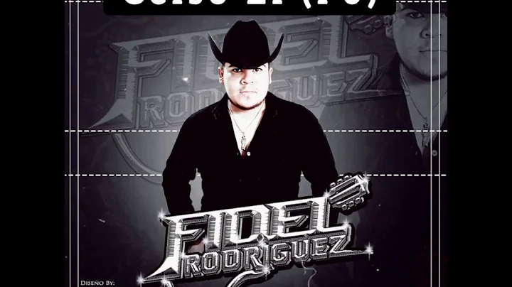 Celso El (F0) Fidel Rodriguez "corridos perrones"
