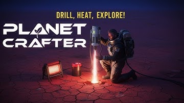 Planet Crafter Ep 2: Drill, Heat, Explore! | First T1 Drill & Heater Setup