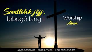 Szentlélek Jöjj, Lobogó Láng L.e.sz Feldolgozás