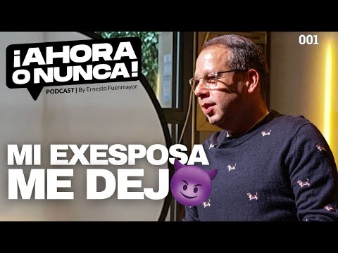 ¡Mi exesposa me DEJÓ! - Ahora o Nunca Episodio 001