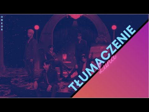 | POLSKIE NAPISY | ONEUS - 'LUNA'