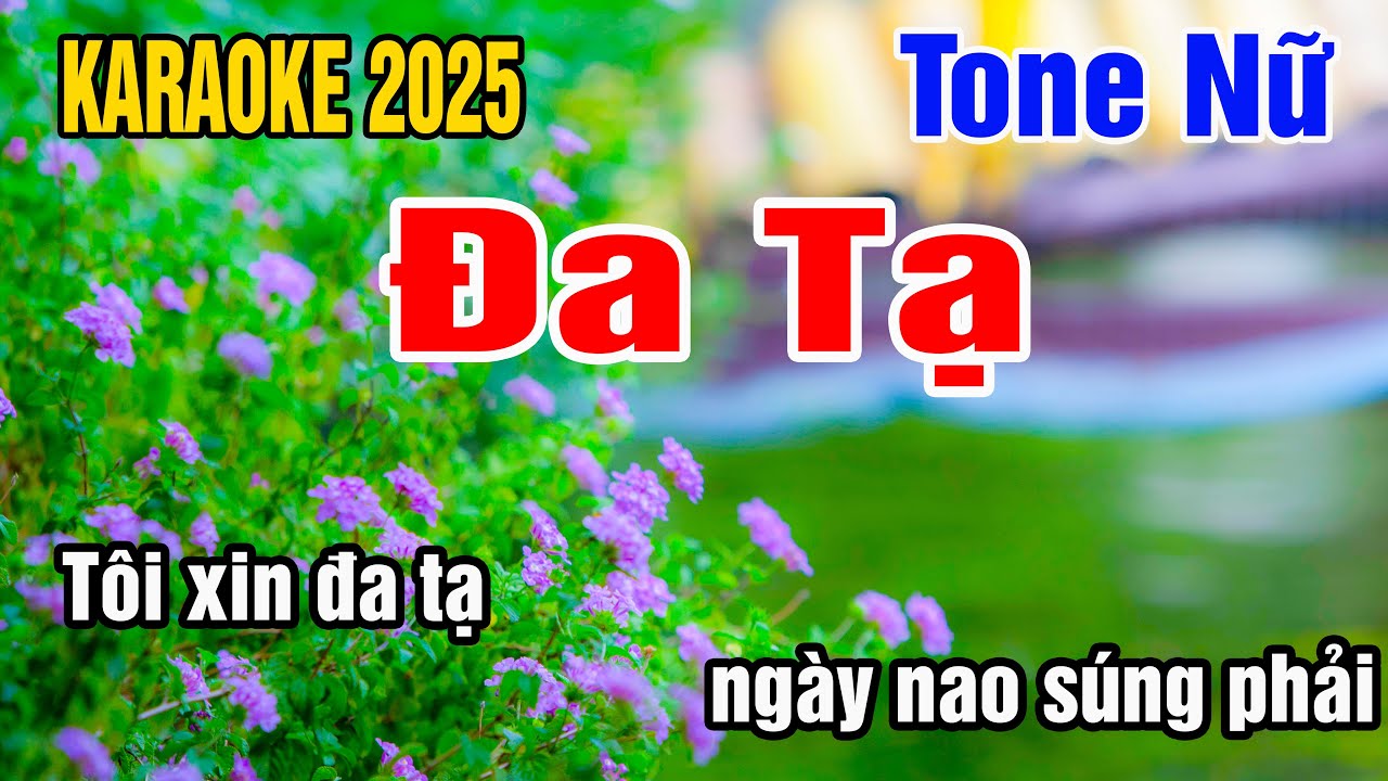 Karaoke Đa Tạ Tone Nữ Nhạc Sống gia huy beat