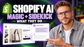 Shopify Magic & Sidekick Explained: Product Copy, Store Data & AI Tasks