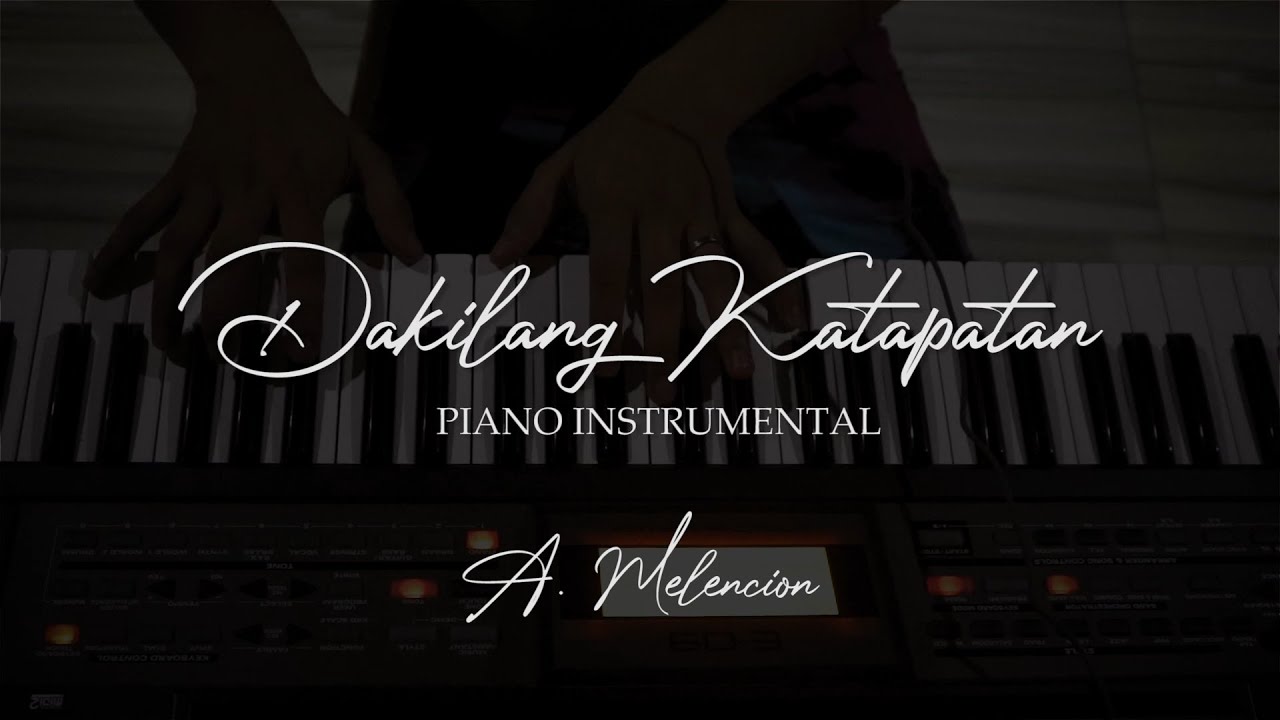 DAKILANG KATAPATAN - Piano Instrumental with lyrics