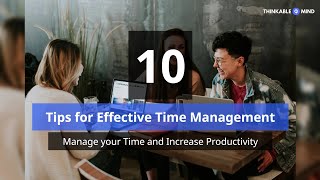 10 Tips for Effective Time Management - Manage your Time and Increase Productivity