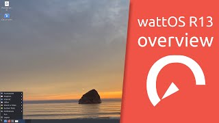 wattOS R13 overview | light-fast-now screenshot 3