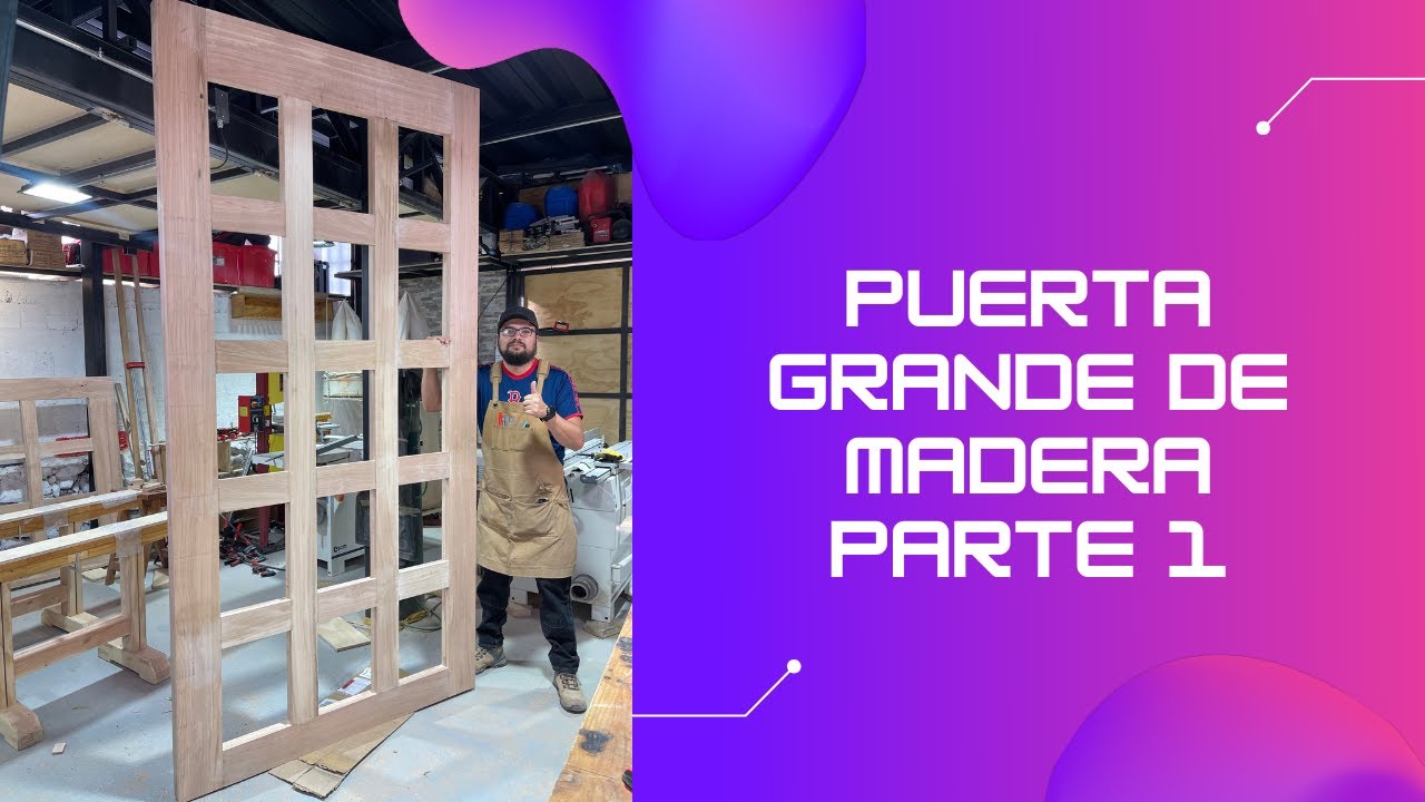 Como HACER una PUERTA de madera GRANDE Parte 1 YouTube