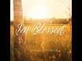 I'm Blessed | Christian Country Music | Written By Janell Edmondson